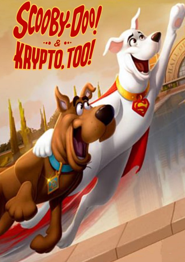 Scooby-Doo! and Krypto, Too!