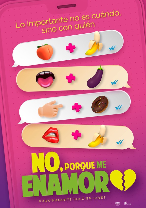 No, porque me enamoro