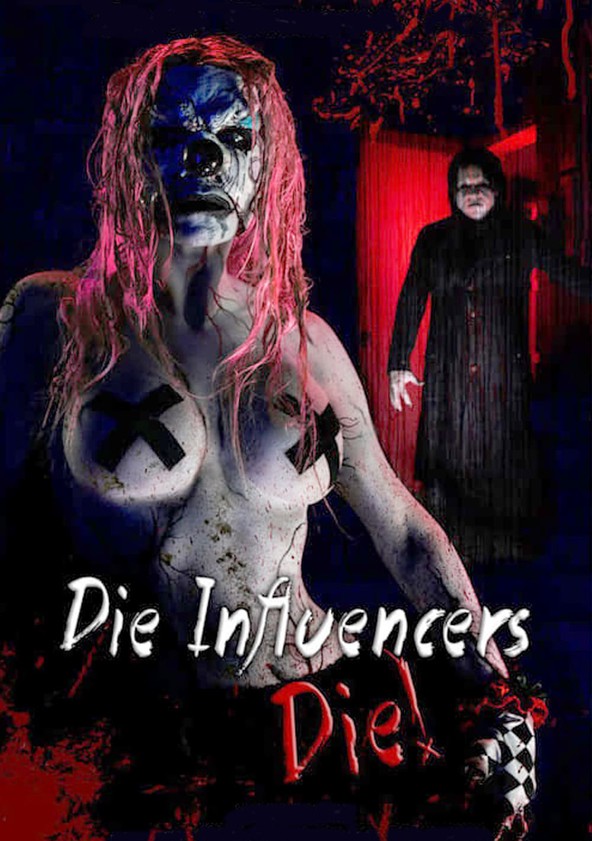 Die Influencers Die