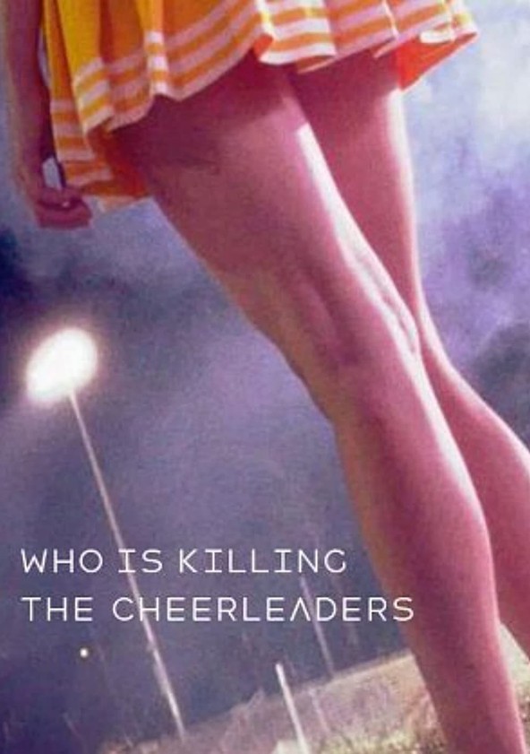Who Is Killing the Cheerleaders?