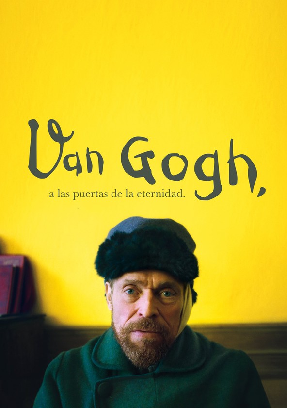 Van Gogh en la puerta de la eternidad