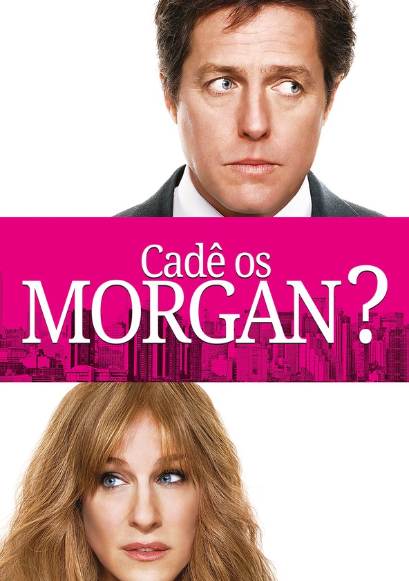 Ouviste falar dos Morgans?
