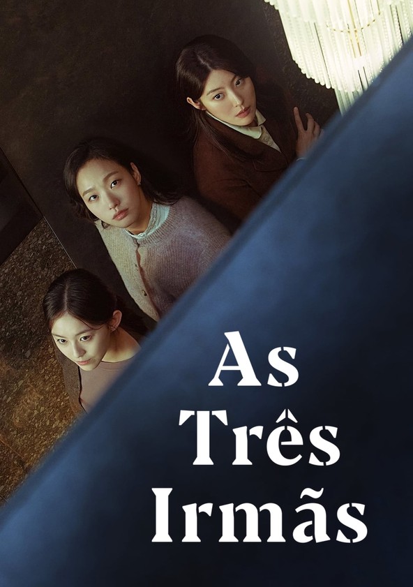 As Três Irmãs - Temporada 1