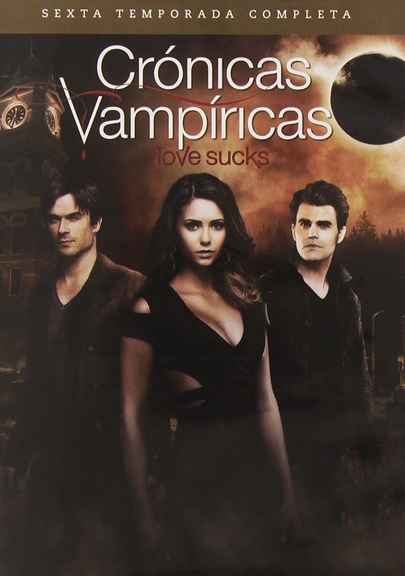 The Vampire Diaries. Diarios de vampiros - Temporada 6