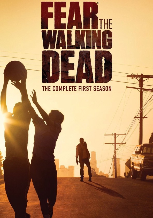 Fear the Walking Dead - Temporada 1
