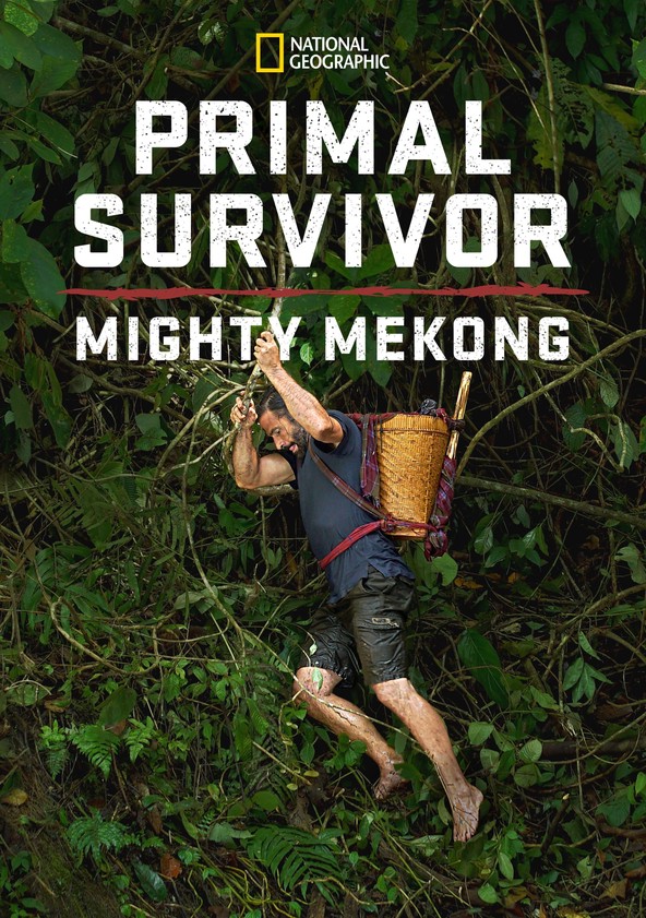 Primal Survivor: Mighty Mekong - Temporada 1