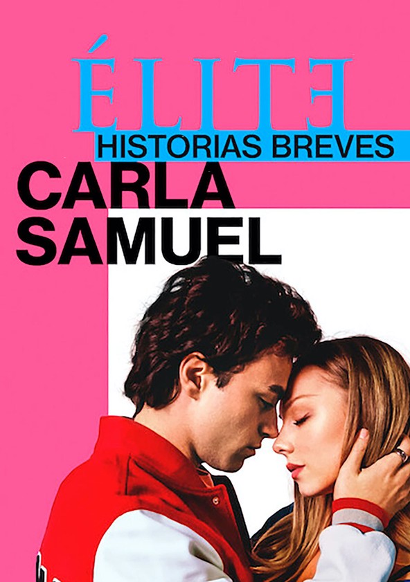 Élite historias breves: Carla Samuel - Temporada 1