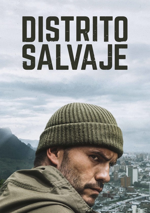 Distrito salvaje - Temporada 1