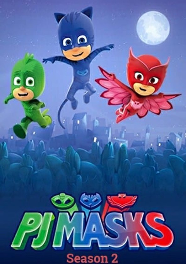 PJ Masks: Héroes en pijamas - Temporada 2