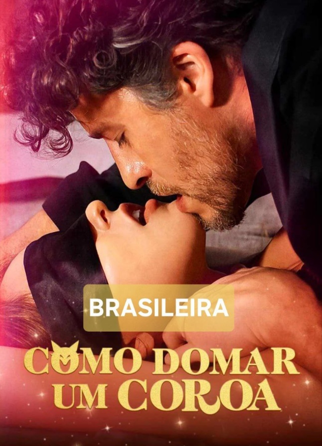 COMO DOMAR UM COROA (BRASILEIRA) - Temporada 1